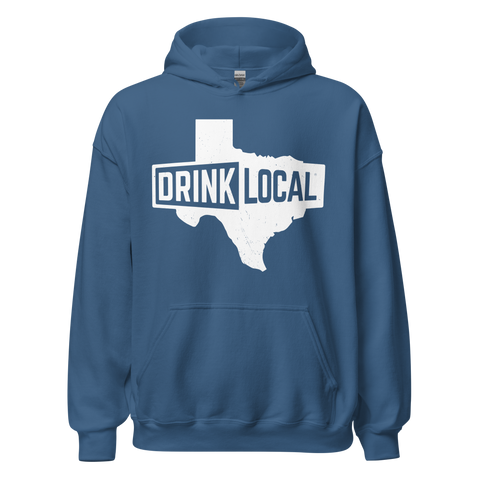 Drink Local Texas Hoodie Unisex