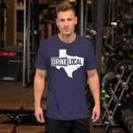 Drink Local Texas Short-Sleeve Unisex T-Shirt